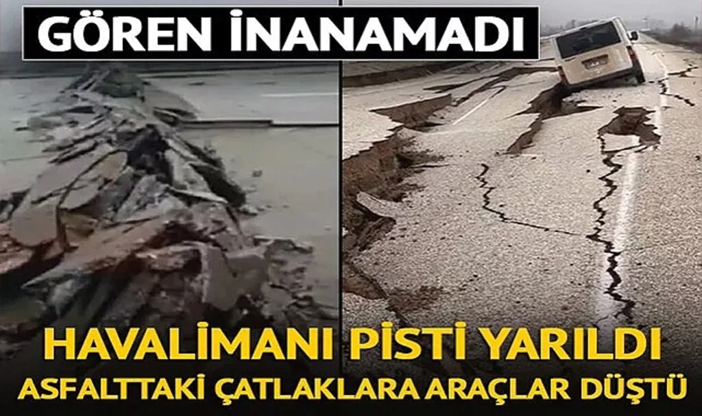 Depremin vurduğu Hatay'da dehşete düşüren görüntüler! Havalimanı pisti yarıldı, araçlar asfalttaki dev yarıklara düştü