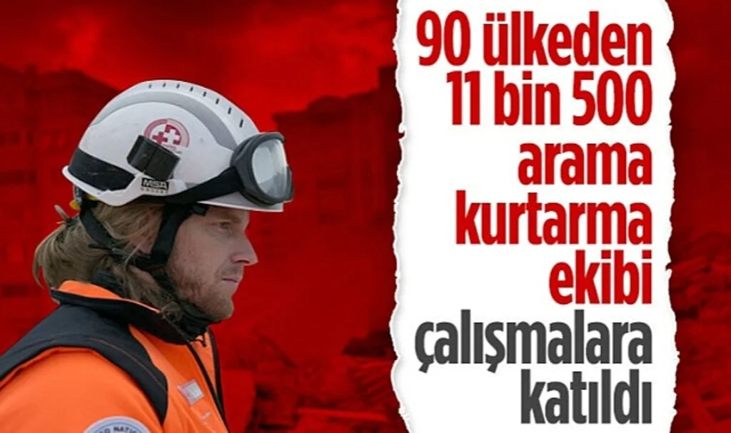 Dışişleri Bakanı Mevlüt Çavuşoğlu: 90 ülkeden 11 bin 500 arama kurtarma ekibi geldi