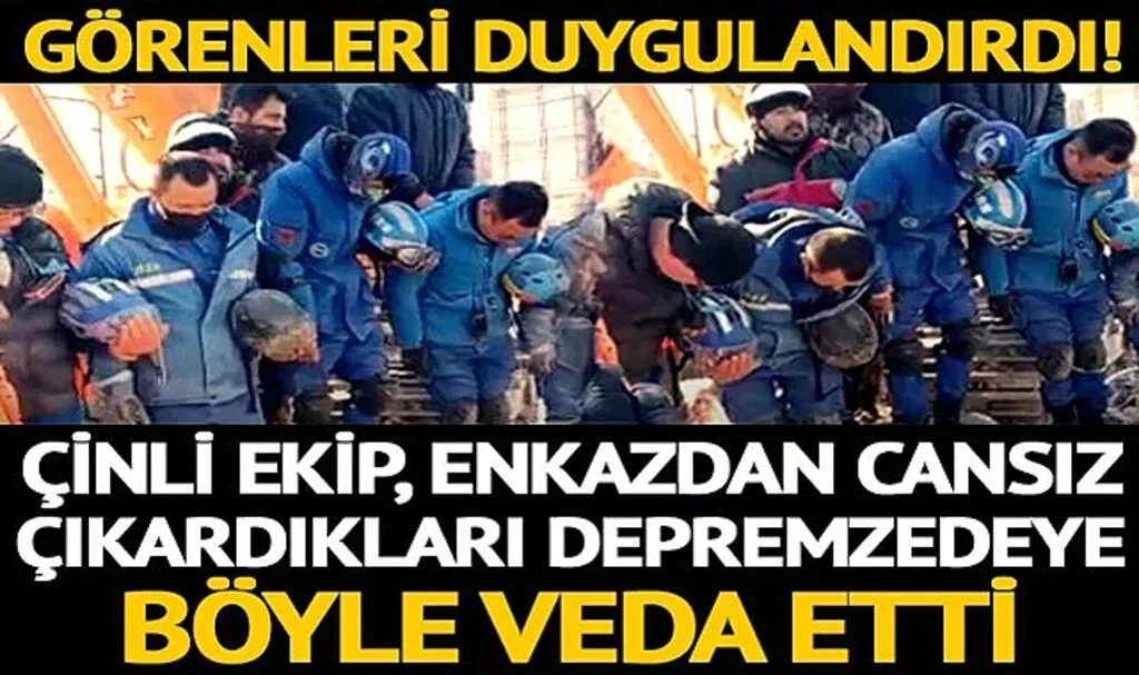 Görenleri duygulandırdı! Çinli arama kurtarma ekibi, enkazdan cansız çıkardıkları depremzedeye böyle veda etti