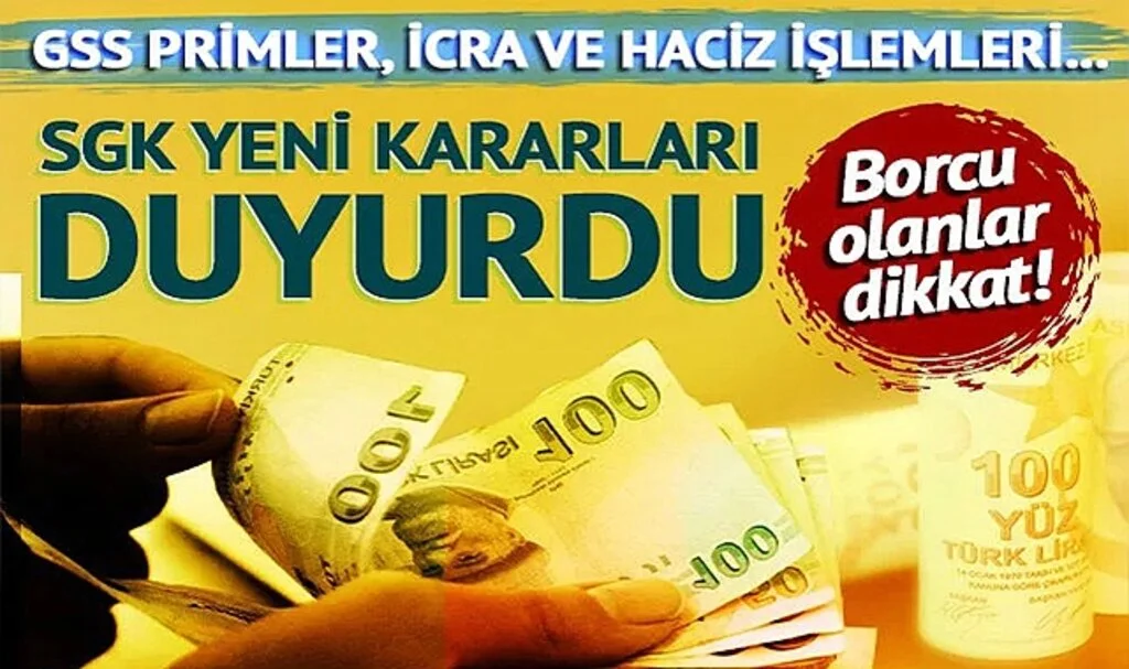 GSS Primler, İcra ve Haciz İşlemleri... SGK yeni 'deprem' tedbirlerini açıkladı: Borçlara erteleme