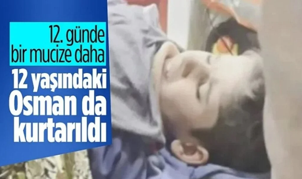 Hatay'da 12 Yaşındaki Osman, 260 Saat Sonra Enkazdan Kurtarıldı