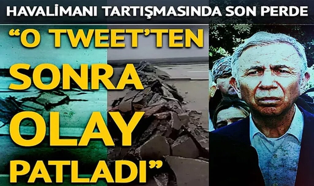 Hatay Havalimanı tartışmasında son perde! Mansur Yavaş: "O tweet'ten sonra olay patladı"
