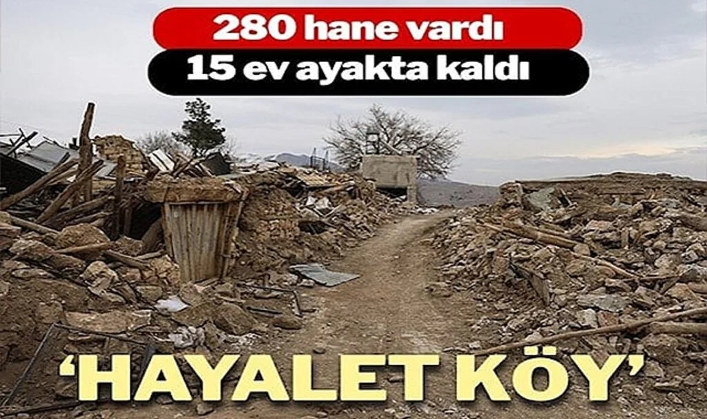 Hayalet Köy: 280 Haneli Beldede 15 Ev Ayakta Kaldı