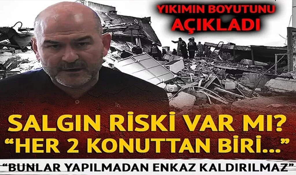'Her 2 konuttan biri' diyerek duyurdu! Bakan Soylu yıkımın boyutunu açıkladı: "Bunlar yapılmadan enkazlar kaldırılmamakta"