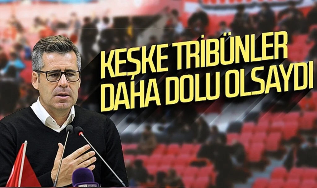 Hüseyin Eroğlu: 'Keşke tribünler daha dolu olsaydı'