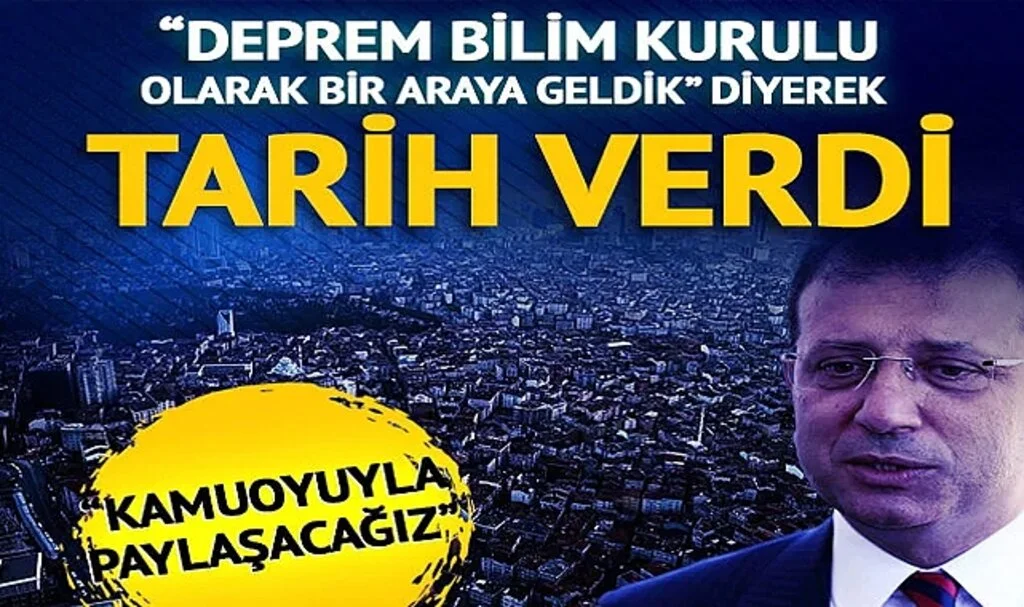 İmamoğlu, 'Deprem Bilim Kurulu olarak bir araya geldik' dedi ve tarih verdi: Kamuoyuyla paylaşacağız