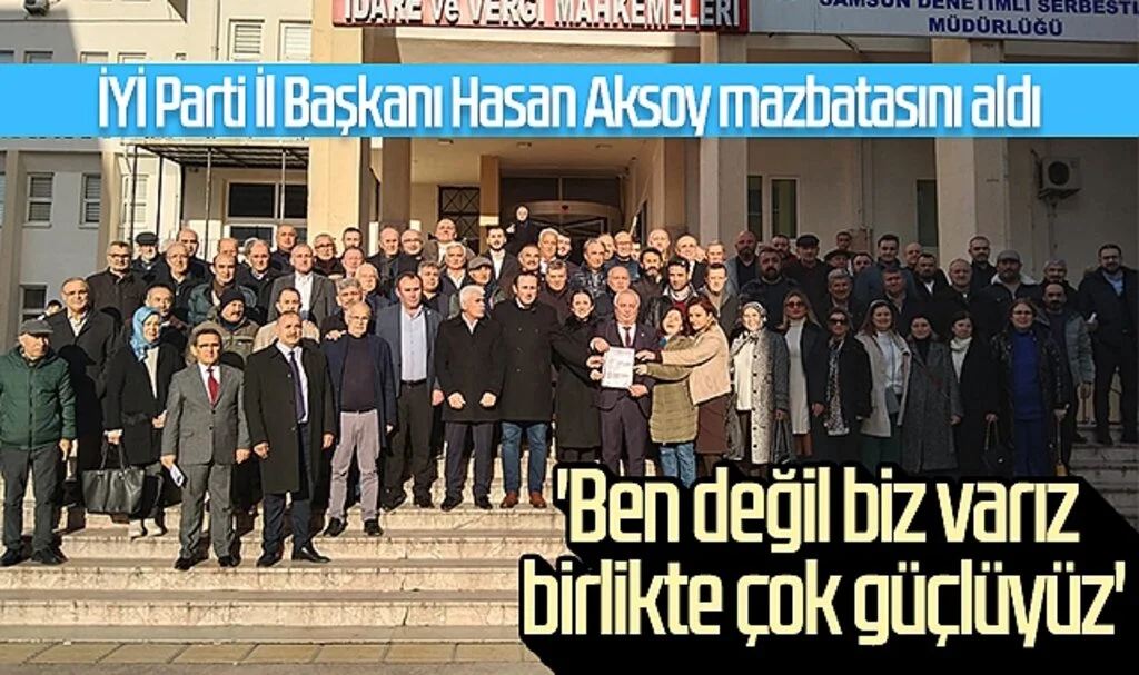 İYİ Parti Samsun İl Başkanı Hasan Aksoy mazbatasını aldı