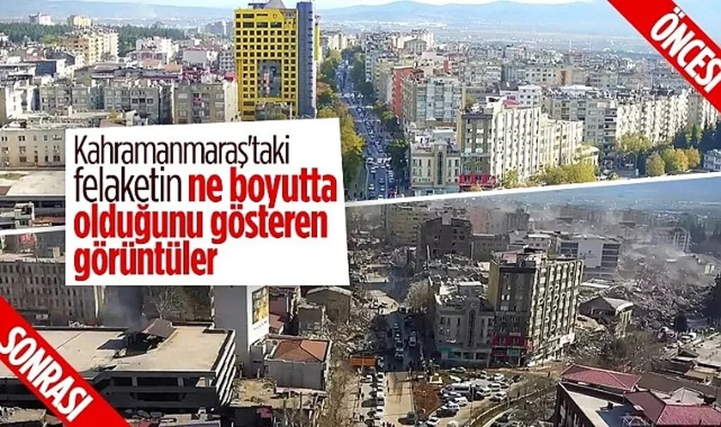 Kahramanmaraş'ın deprem öncesi ve sonrası görüntüleri ortaya çıktı