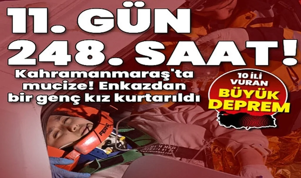Kahramanmaraş'ta 248'inci saatte mucize!