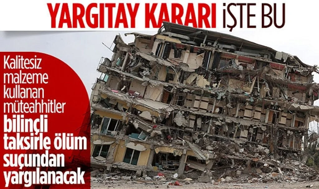 Kalitesiz Malzeme Kullanan Müteahhitler Bilinçli Taksirle Adam Öldürme Suçundan Yarılanacak