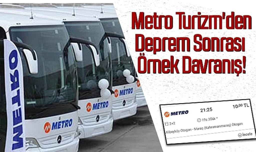 Metro Turizm'den Deprem Sonrası Örnek Davranış!