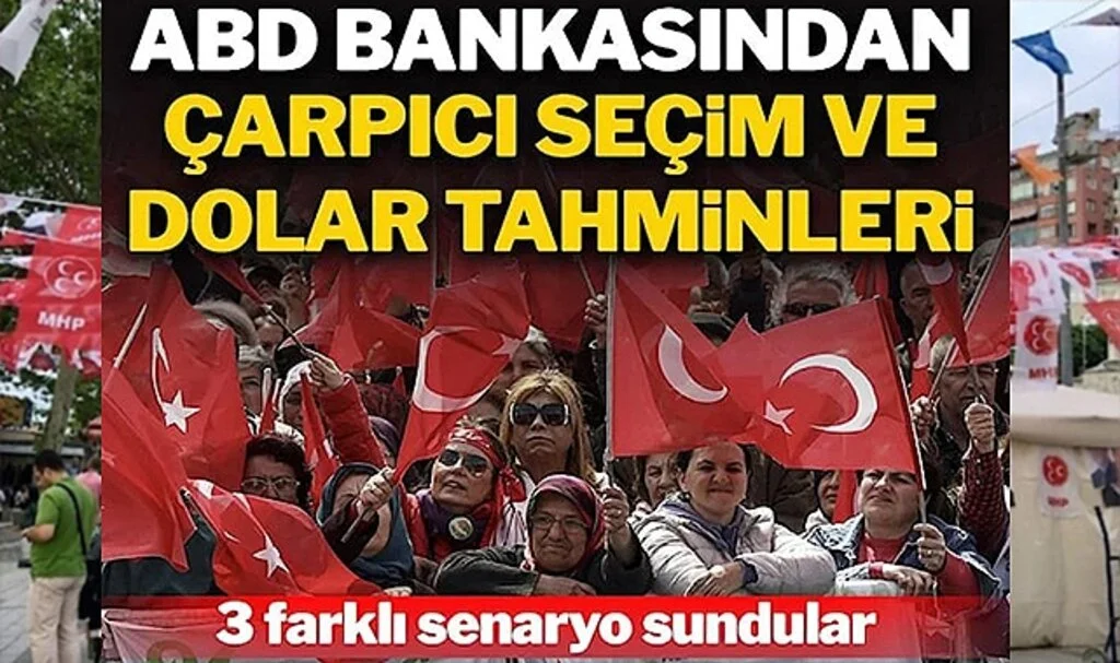 Morgan Stanley’den Türkiye İçin 3 Farklı Seçim ve Dolar Senaryosu