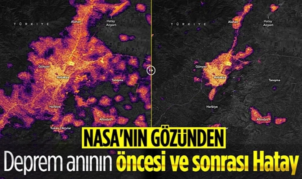 NASA paylaştı! Depremin Hatay'daki Etkisi Gözler Önüne Serildi