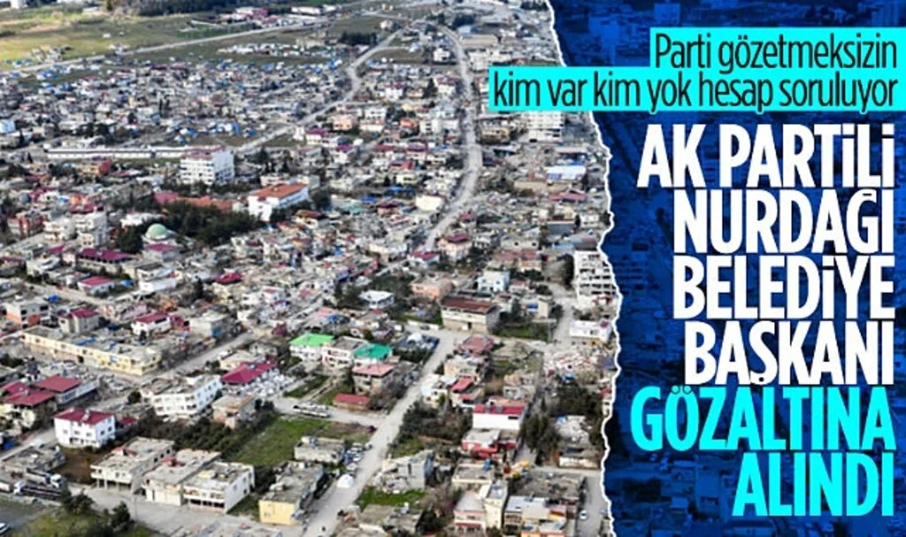 Nurdağı Belediye Başkanı Ökkeş Kavak gözaltına alındı