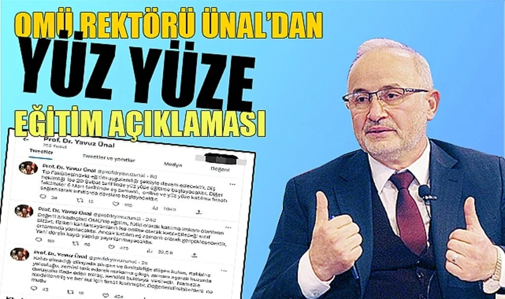 OMÜ Rektörü Ünal’dan Yüz Yüze Eğitim Açıklaması