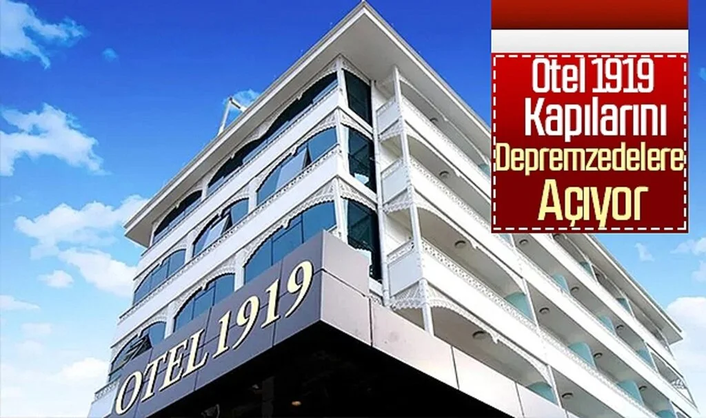 Otel 1919 Kapılarını Depremzedelere Açıyor