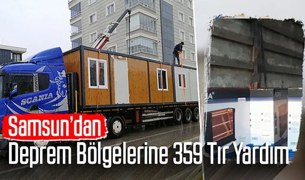 Samsun'dan Deprem Bölgelerine 359 Tır Yardım