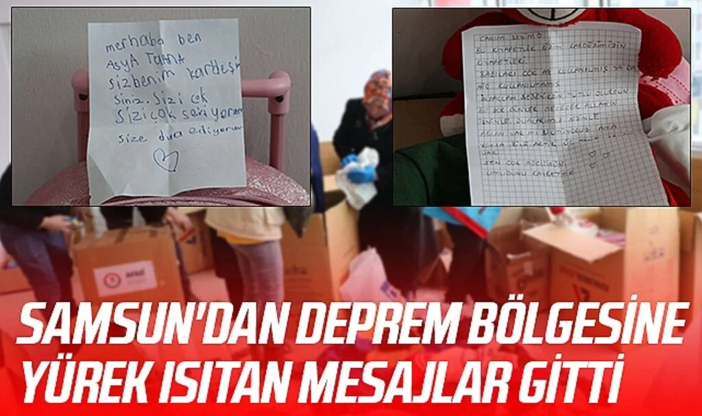 Samsun'dan Deprem Bölgesine Yardımların Yanı Sıra Yürek Isıtan Mesajlar Gitti
