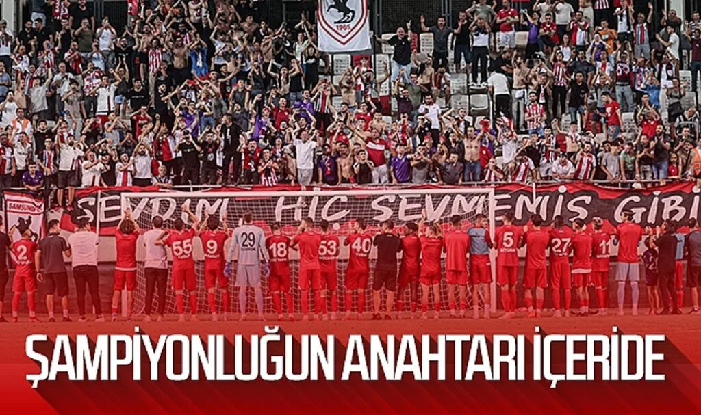 Samsunspor'da şampiyonluğun anahtarı içeride 