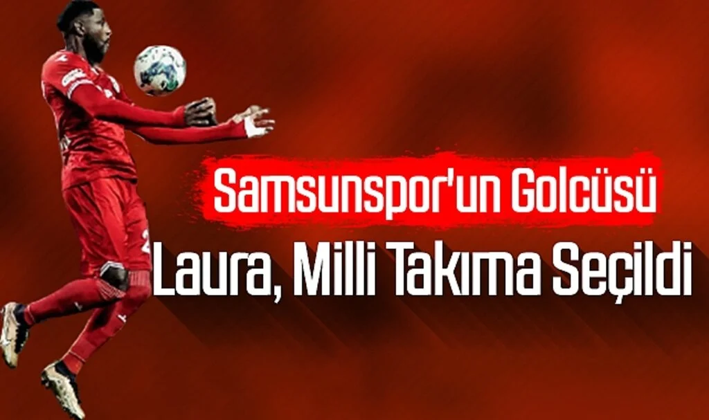 Samsunspor'un Golcüsü Laura, Milli Takıma Seçildi