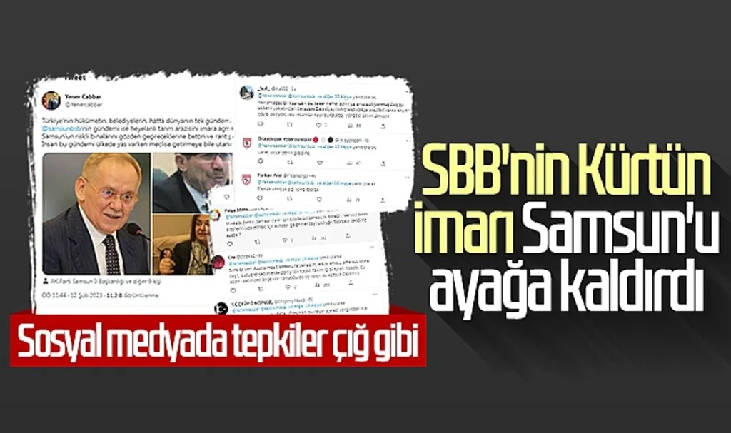SBB'nin Kürtün imarı Samsun'u ayağa kaldırdı