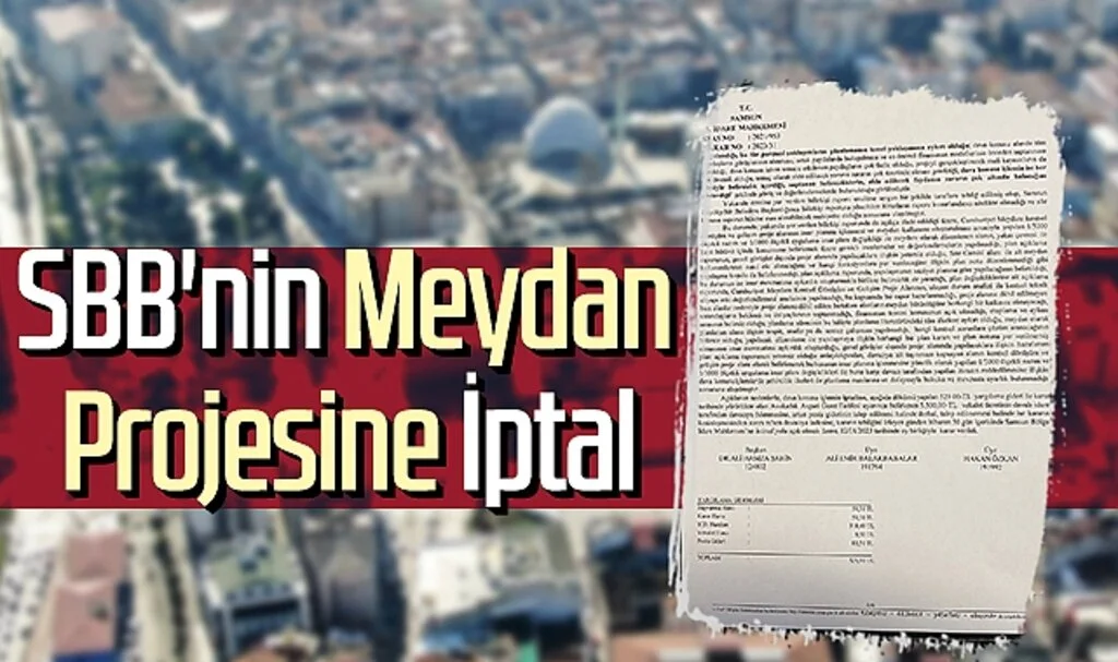 SBB'nin Meydan Projesine İptal