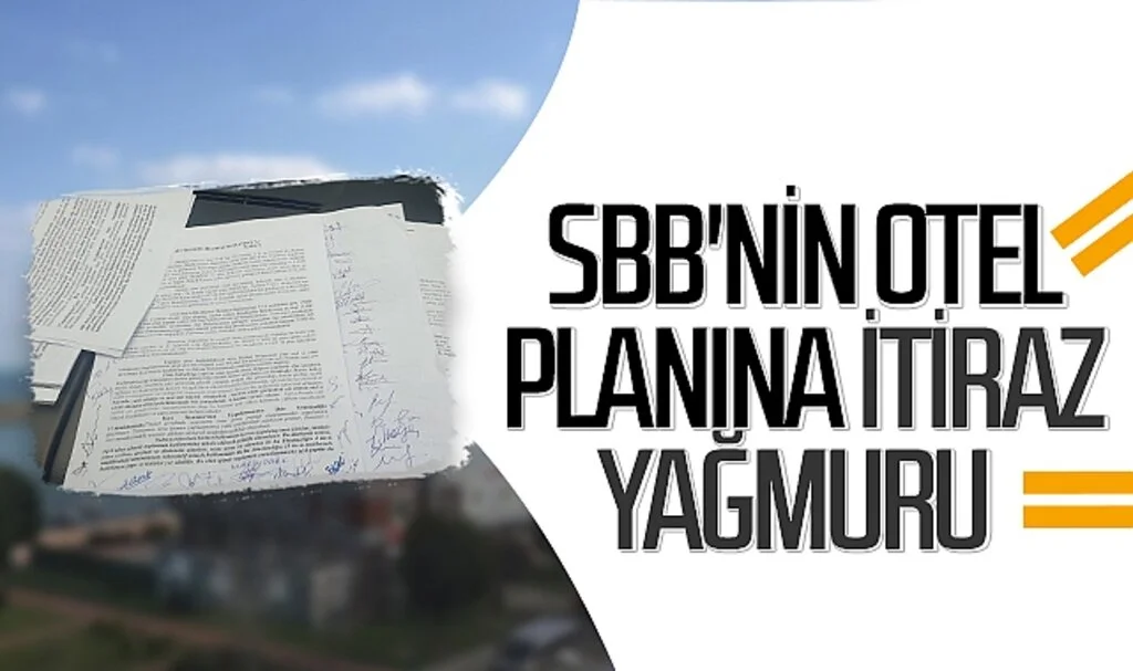 SBB'nin otel planına itiraz yağmuru
