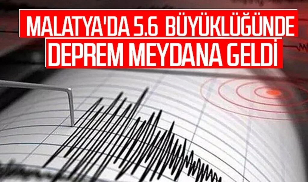 Son dakika haberi Malatya'da 5.6 büyüklüğünde deprem