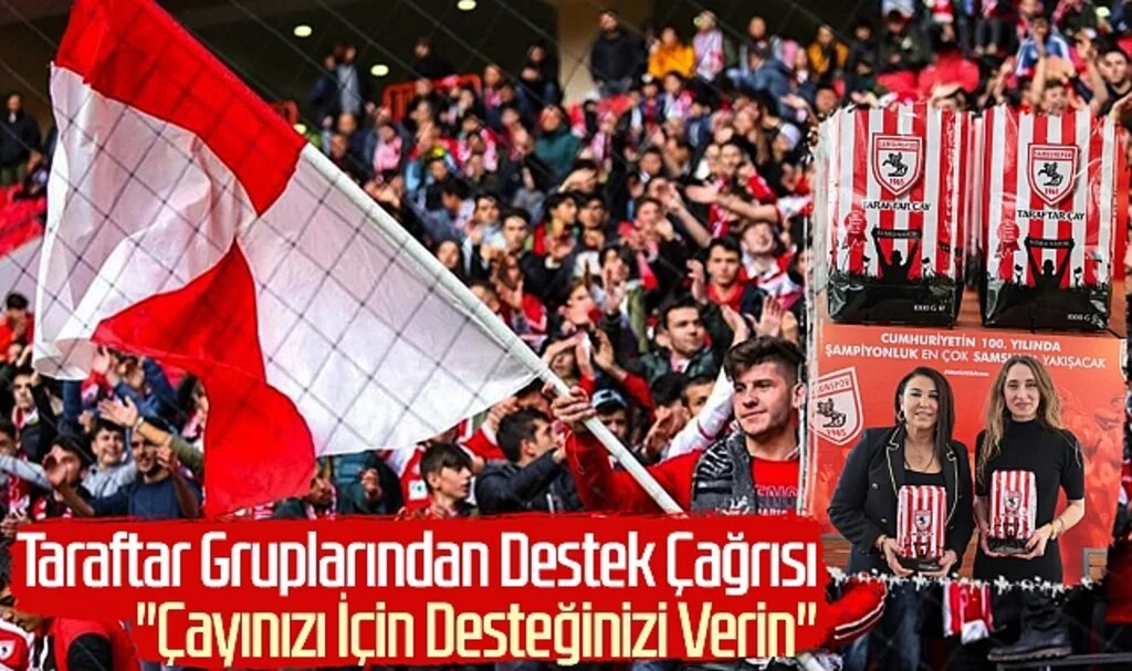 Taraftar Gruplarından Destek Çağrısı "Çayınızı için, desteğinizi verin"