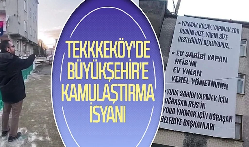 Tekkeköy'de büyükşehir'e kamulaştırma isyanı