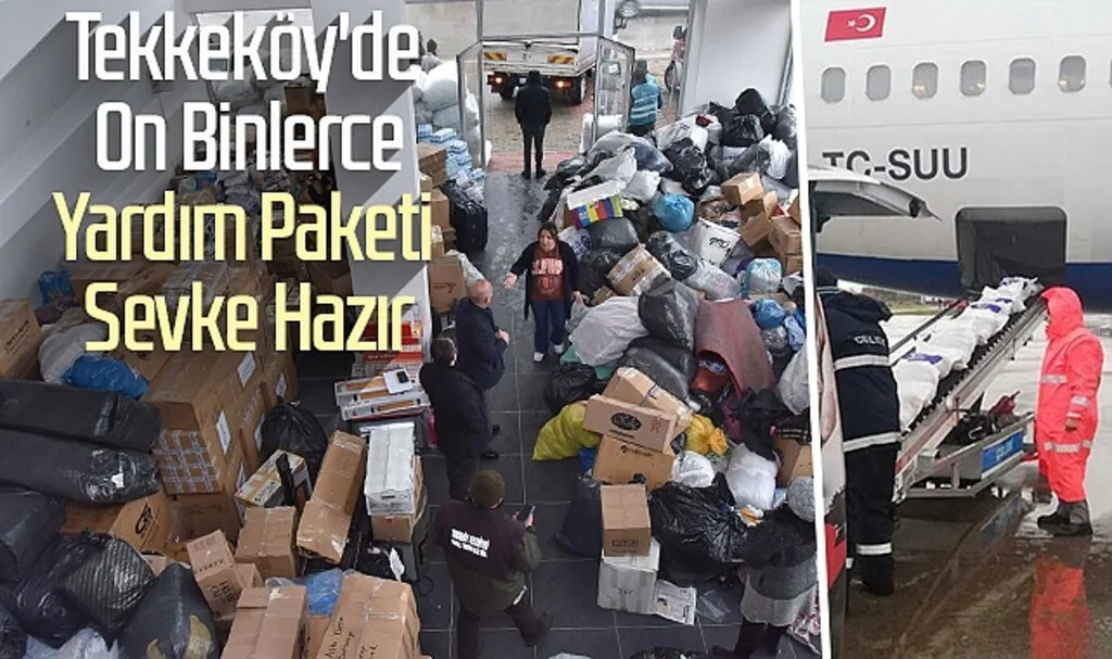 Tekkeköy'de On Binlerce Yardım Paketi Sevke Hazır