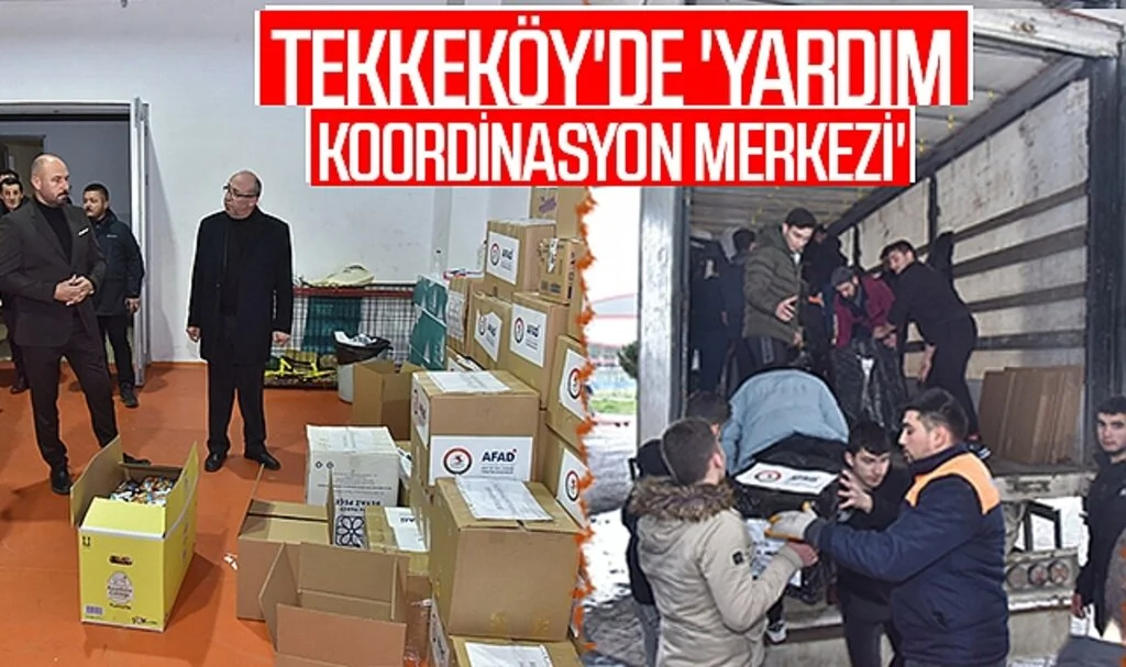 Tekkeköy'de 'Yardım Koordinasyon Merkezi'
