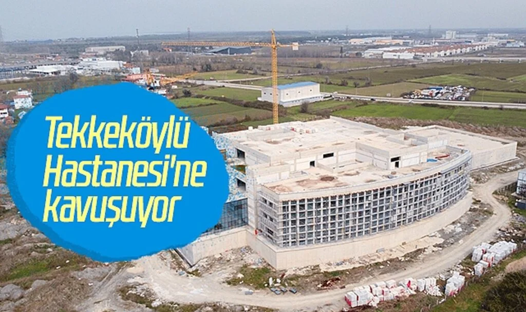 Tekkeköylü Hastanesi'ne Kavuşuyor 