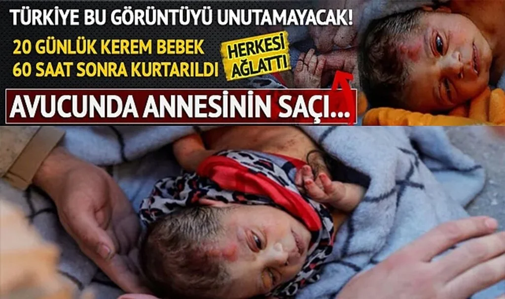 Türkiye bu görüntüyü unutmayacak, herkesi ağlatan anlar! 20 günlük Kerem bebek depremden 60 saat sonra kurtarıldı, avucunda annesinin saçı vardı...