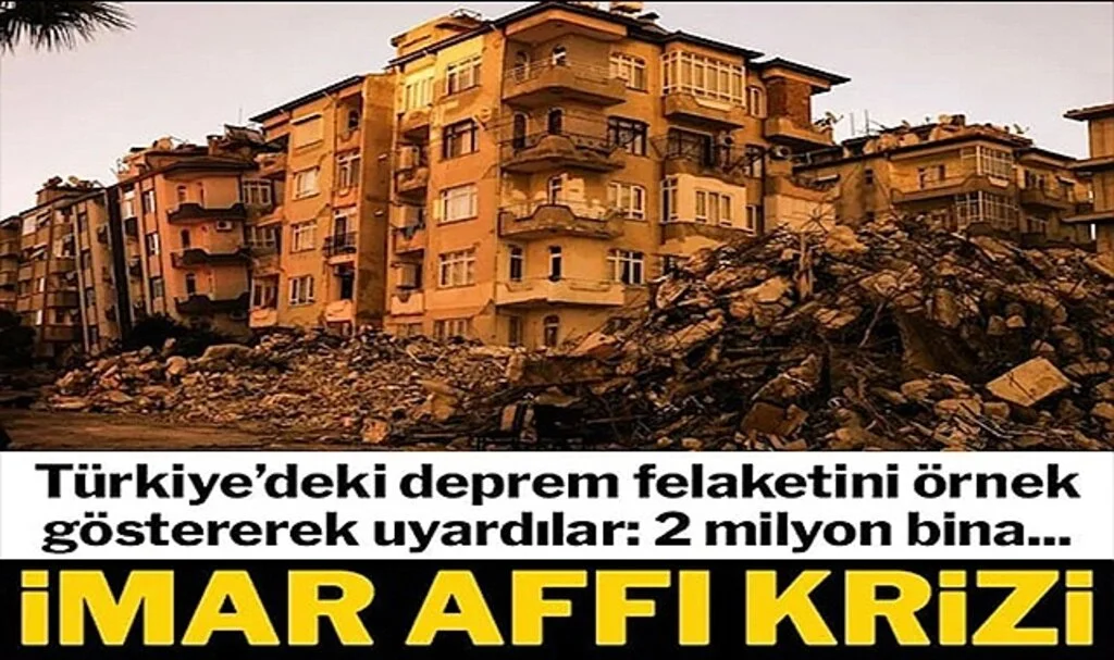 Türkiye’deki Deprem Yıkımı Ülkede Kriz Yarattı: İmar Affı Tartışma Yarattı