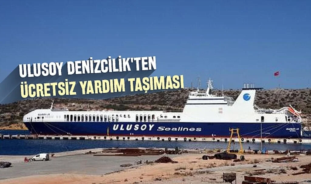 Ulusoy Denizcilik'ten Ücretsiz Yardım Taşıması