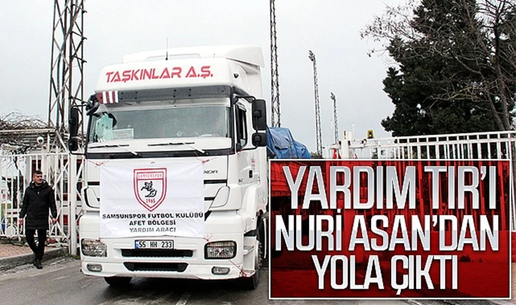 YARDIM TIR’I NURİ ASAN’DAN YOLA ÇIKTI