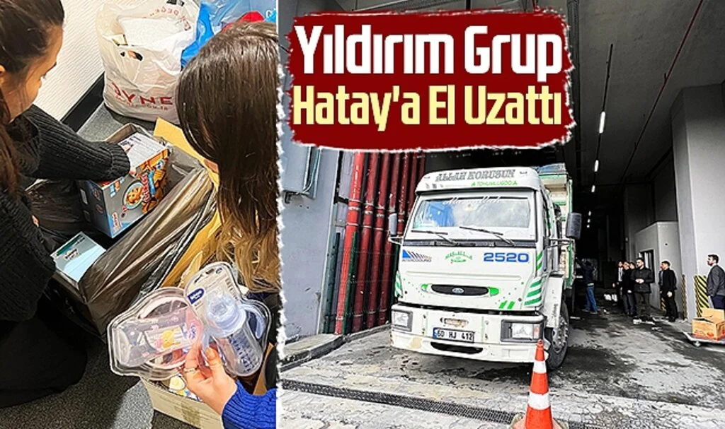 Yıldırım Grup Hatay'a El Uzattı