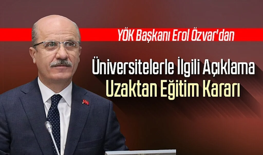 YÖK Başkanı Özvar Duyurmuştu, Beklenen Açıklama Geldi