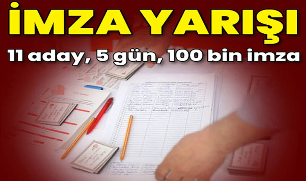 11 Cumhurbaşkanı Adayı İçin Hedef 5 Günde 100 Bin İmza