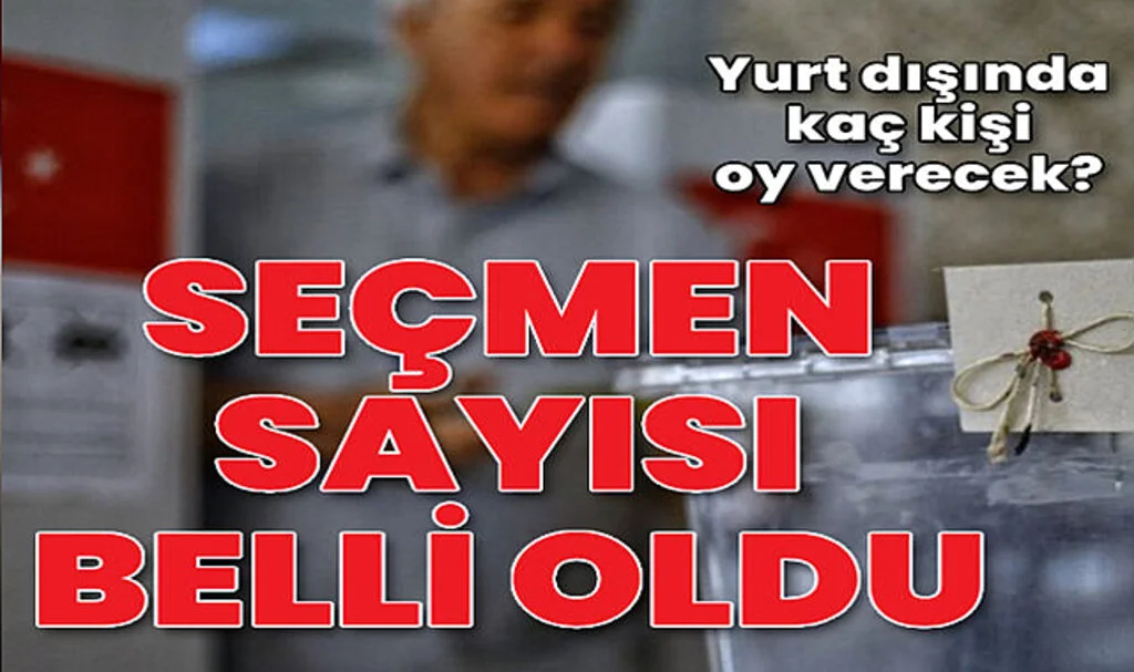 14 Mayıs'ta Kaç Kişi Oy Kullanacak?