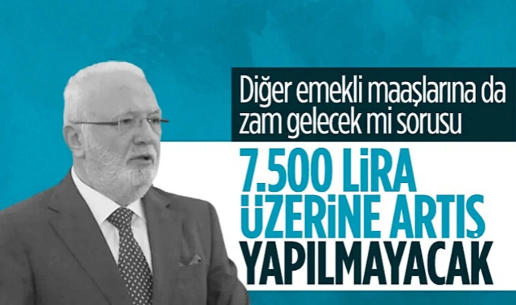 7 Bin 500 TL'nin Üstünde Emekli Maaşı Olanlar İçin Düzenleme Yapılmayacak