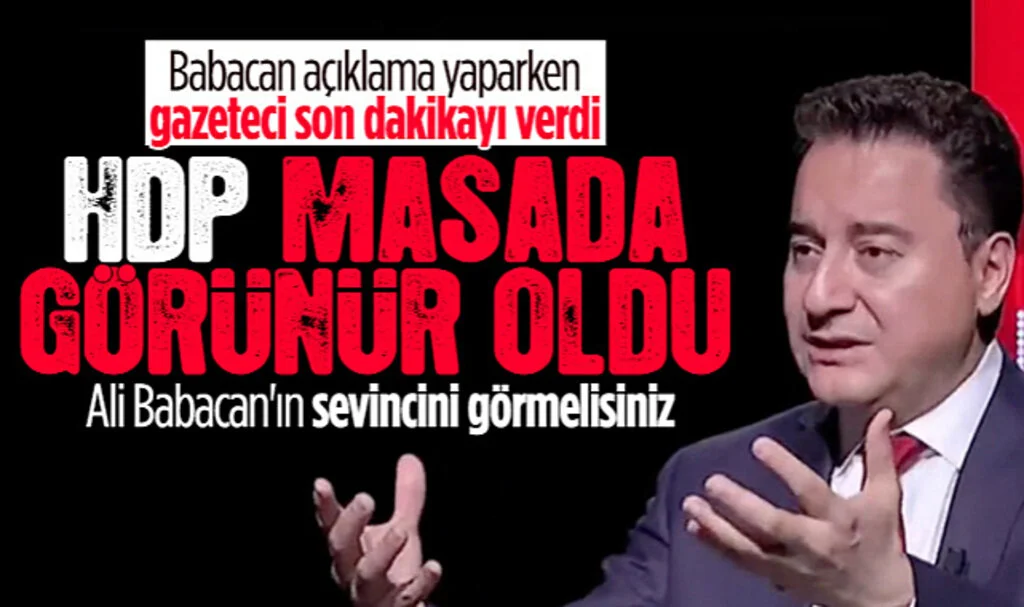 Ali Babacan'ı Sevindiren Son Dakika Haberi! HDP'nin Cumhurbaşkanı Adayı Çıkarmama Kararına Sevindi