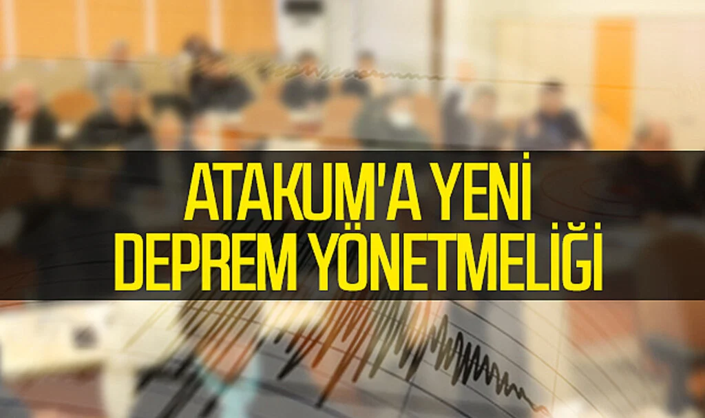Atakum'a Yeni Deprem Yönetmeliği 