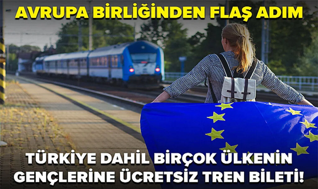 Avrupa Birliği, Türkiye Dahil Birçok Ülkenin Gençlerine Ücretsiz Tren Bileti Verecek