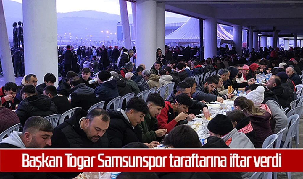 Başkan Togar Samsunspor taraftarına iftar verdi