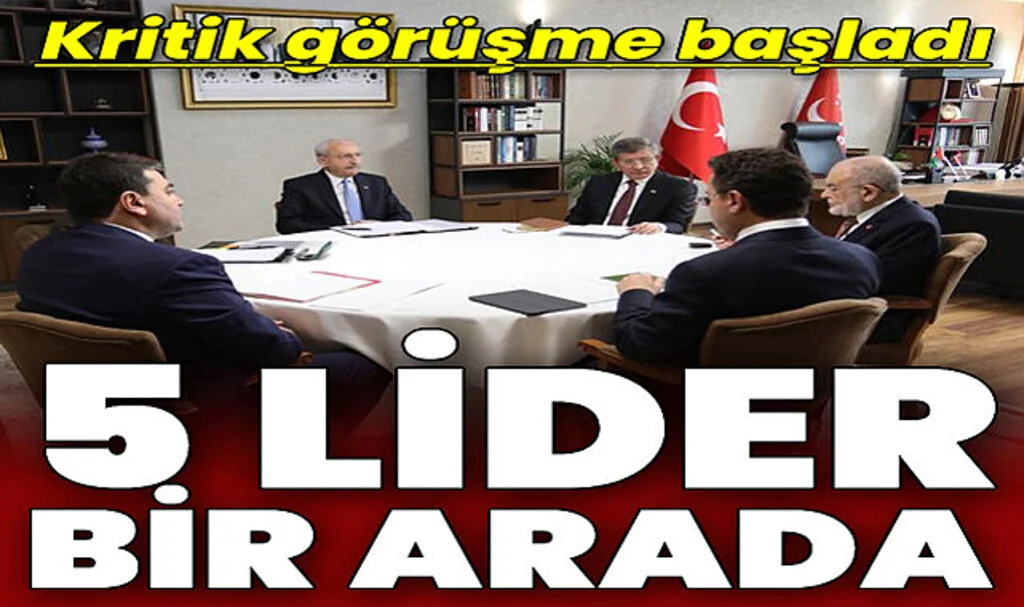 Beş Liderin Katıldığı Toplantı Başladı