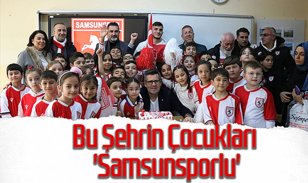 Bu Şehrin Çocukları 'Samsunsporlu'