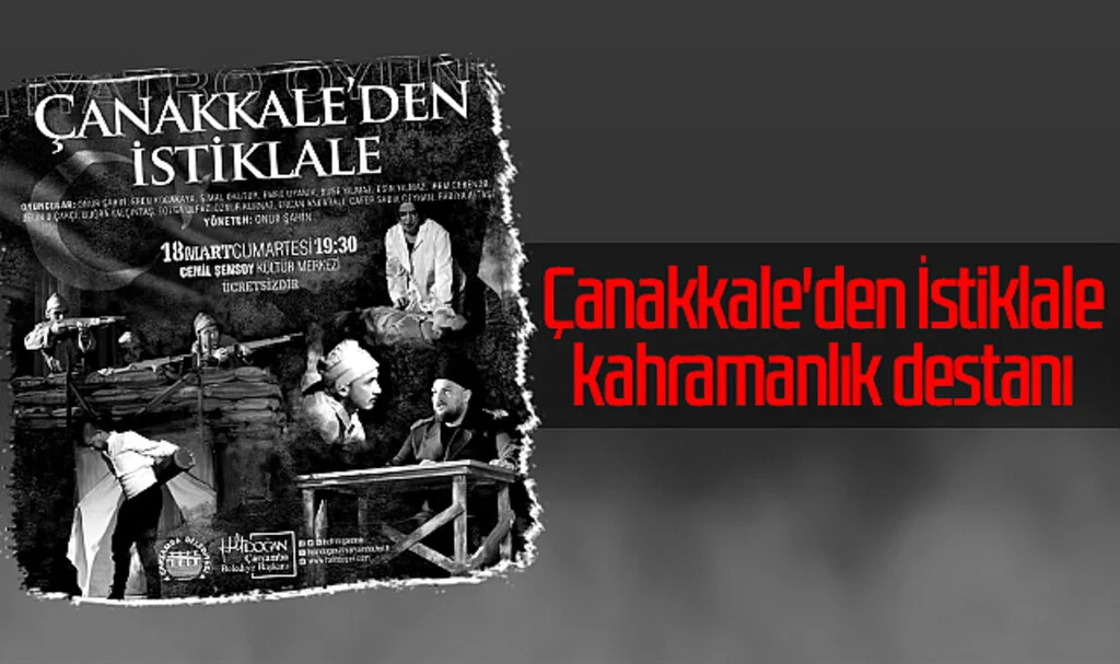 Çanakkale'den İstiklale Kahramanlık Destanı