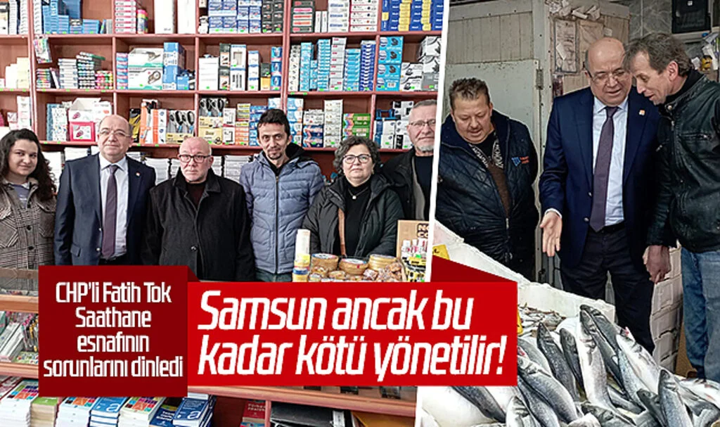 CHP Samsun Milletvekili Aday Adayı Yargıtay Emekli Cumhuriyet Savcısı Fatih Tok: Samsun ancak bu kadar kötü yönetilir!